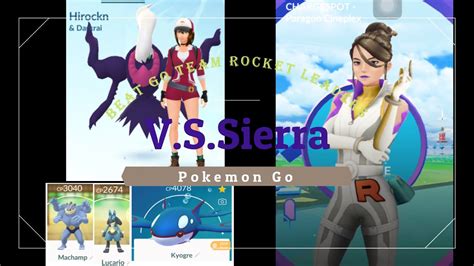 Vs Sierra Beat Go Team Rocket Leaders 33 Pokemon Go Youtube