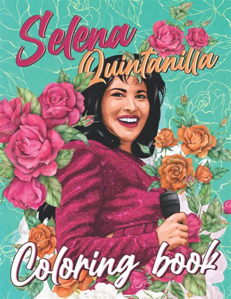 Selena Quintanilla Coloring Book An Incredible Book With Captivating