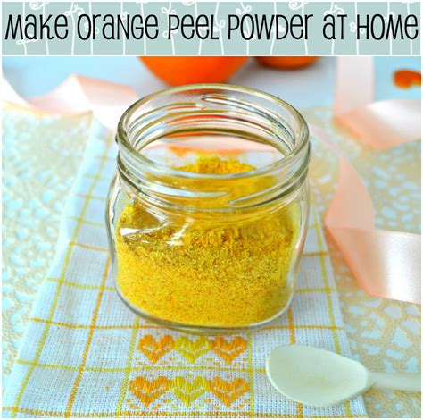 How To Make Orange Peel Powder For Face Bellatory