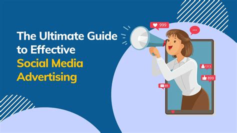The Ultimate Guide To Effective Social Media Advertising