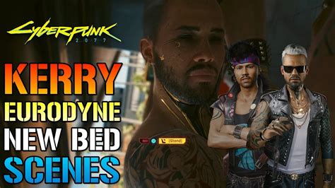 Cyberpunk 2077 KERRY EURODYNE NEW BED SCENE How To Trigger The New