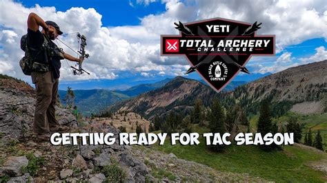 Total Archery Challenge Getting Ready For The New Tac Season 2022