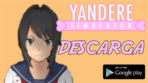 Yandere Simulator Para Android By Elierman Youtube