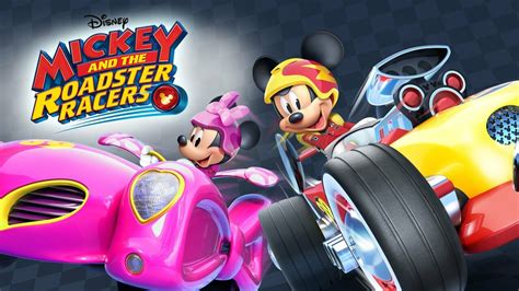 Mickey And The Roadster Racers Disney Channel Series Where To Watch