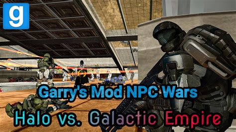 Garry S Mod NPC Wars Halo UNSC The Covenant Vs Galactic Empire YouTube