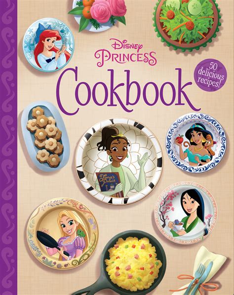 The Disney Princess Cookbook By Disney Books Disney Storybook Art Team