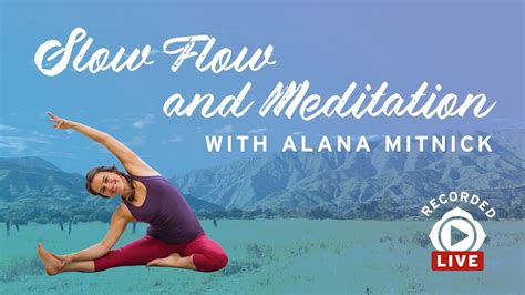 Slow Flow And Meditation Yoga Anytime