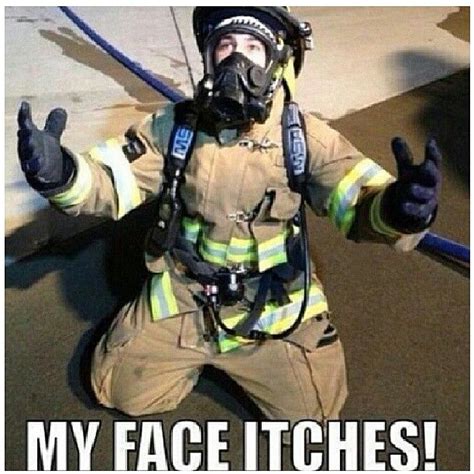 Firefighter Meme Funny Firefighter Emt Firefighter Funny Memes