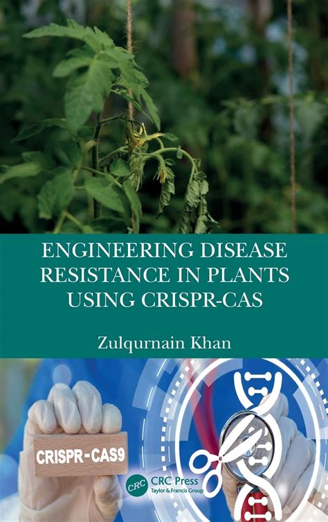Engineering Disease Resistance In Plants Using Crispr Cas By Zulqurnain
