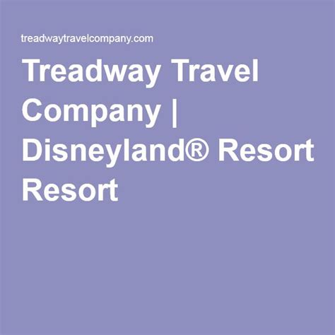 Disneyland Resort Disneyland Resort Travel Companies Disneyland