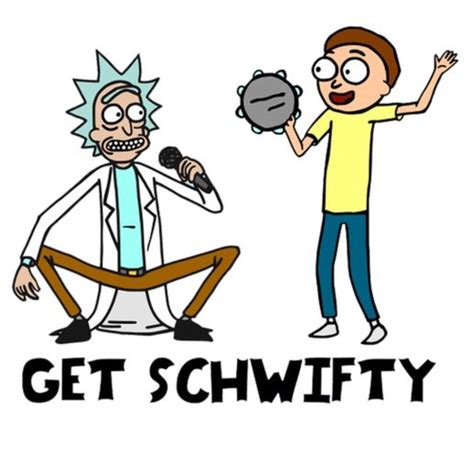 Rick And Morty X Get Schwifty Rick And Morty Stickers Rick And Morty