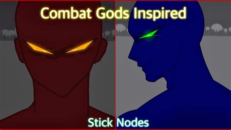 Combat Gods Inspired Stick Nodes Youtube