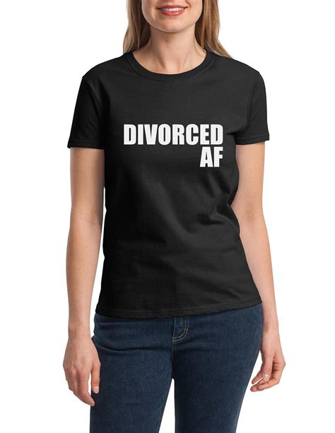 Womens Divorced Af Shirt Party Statement Happy Ex Wife Tee Girls Night Out T Shirt