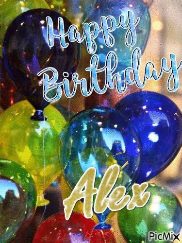 Happy Birthday Alex Birthday Happy Birthday Dear Happy