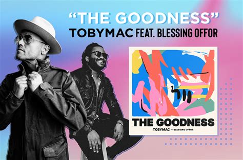 Tobymac Teams Up With Blessing Offor For Ultimate Summer Single The