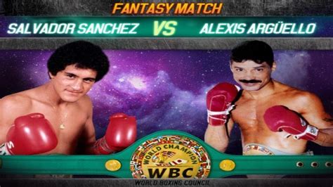 Fantasy Fight Salvador Sanchez Vs Alexis Arguello Youtube