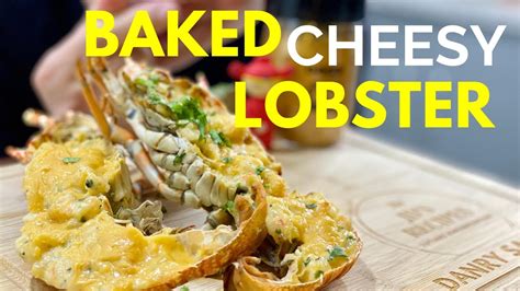 Baked Cheesy Lobster Recipe Easy Lobster Thermidor Danry Santos