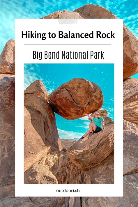 Hiking To Balanced Rock In Big Bend In 2021 Big Bend Balanced Rock
