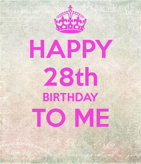 25 Happy 28th Birthday Quotes Inspirational Quotes