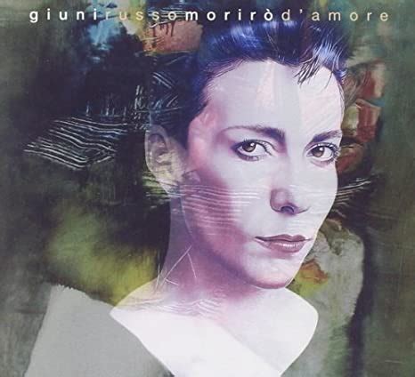 Слушать песни и музыку giuni russo онлайн. Morirò d'amore - Giuni Russo Testo della canzone