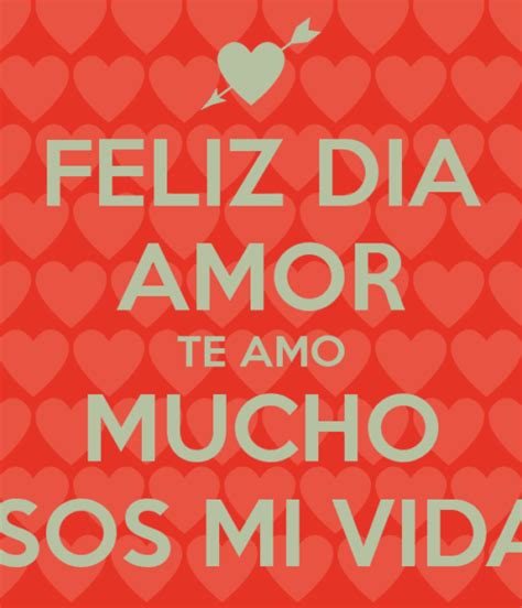 Imágenes De Feliz Dia Mi Amor Felicidades Mi Vida Para Dedicar