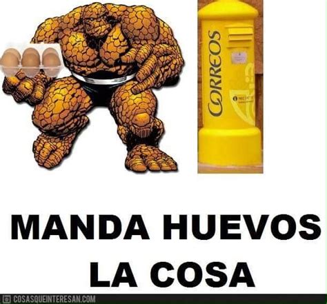 Manda Huevos La Cosa Funny Memes Hilarious Fruit Jinja Logic Marvel Stickers Random