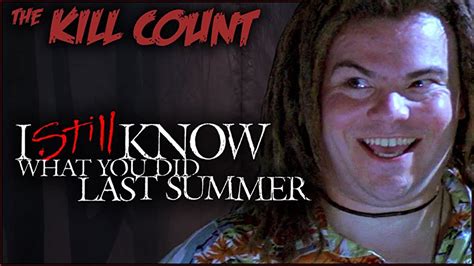The Kill Count I Still Know What You Did Last Summer 1998 Kill
