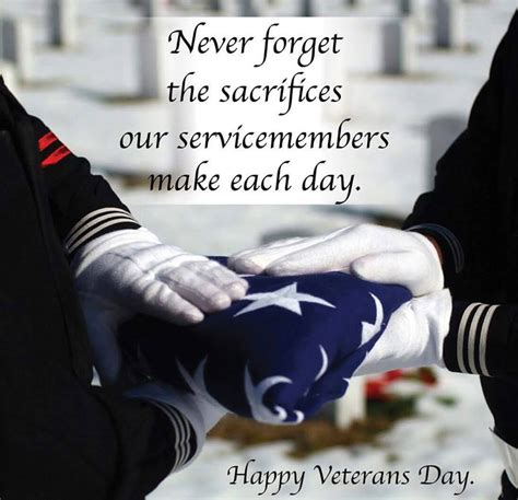 never forget the sacrifices our service members make each day happy veterans day pictures
