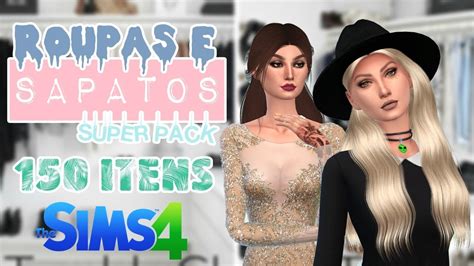 The Sims 4 Super Pack Roupas E Sapatos Femininos 150 Itens Youtube