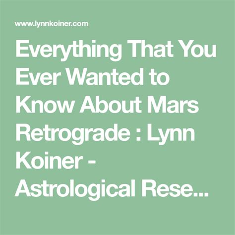 Everything That You Ever Wanted To Know About Mars Retrograde Lynn