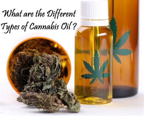 What Are The Different Types Of Cannabis Oil Benefits And Recommended
