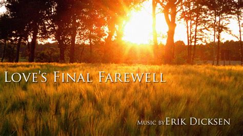 Loves Final Farewell Youtube