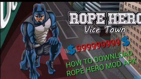 How To Download Rope Hero Vice Town Mod Apk Youtube