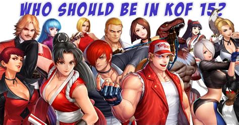 On Who Should Return In The King Of Fighters Xv Jcr