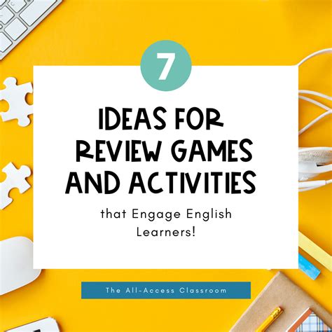 7 Ideas For Review Games And Activities That Engage English Learners
