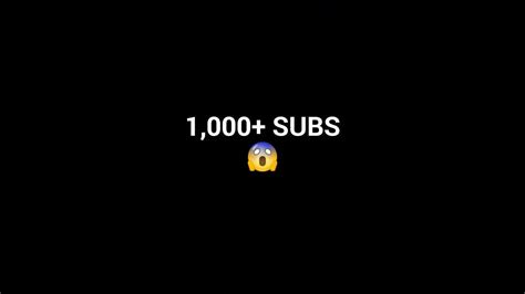 Thank You For 1000 Subs Youtube