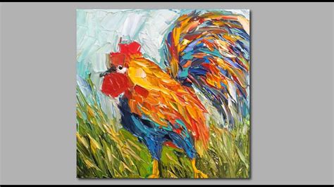 Abstract Acrylic Acrylic Painting Knife Techniques Rooster Painting