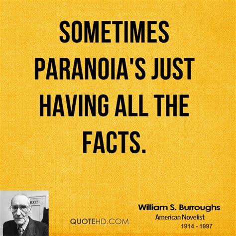 A quote can be a single line from one character or a memorable dialog between several characters. Paranoia Quotes. QuotesGram