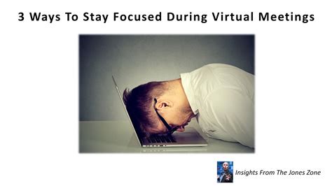 3 Ways To Stay Focused During Virtual Meetings Youtube