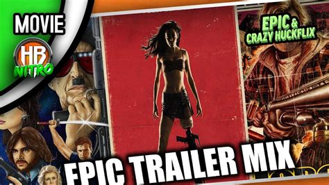 EPIC GRINDHOUSE TRAILER MIX Splatter Action Comedy By Huckbros YouTube