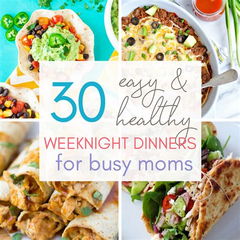 30 Healthy, EASY Weeknight Dinners for Busy Moms in 2020 ...