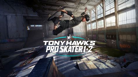 get ready to grind into tony hawk s™ pro skater™ 1 and 2 remastered from ramp to rail