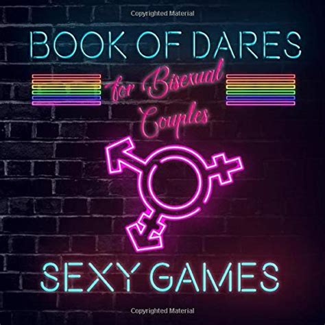 Book Of Dares For Bisexual Couples A Romantic Game For Couples With