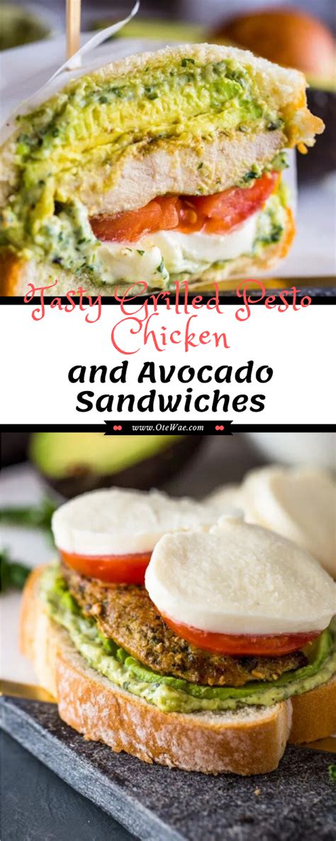 Tasty Grilled Pesto Chicken And Avocado Sandwiches Avocado Sandwich