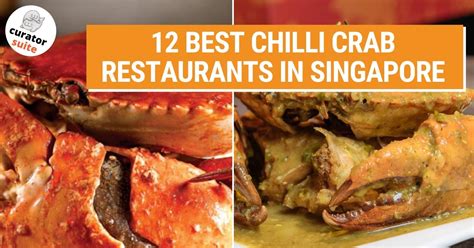 12 Best Chilli Crab Restaurants In Singapore October 2023