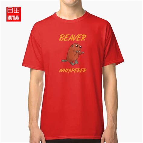 Beaver Beaver Whisperer T Shirt Beaver Beaver Whisperer Beaver Tshirt