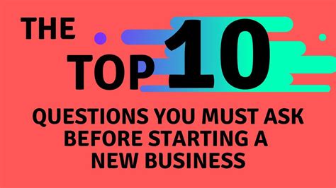 Top Ten Questions You Must Ask Before Starting A Business Youtube