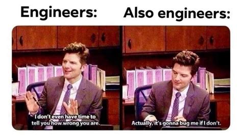 Science And Engineering Memes For People Who Spent Too Much Time In