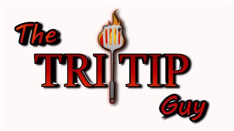 The Tri Tip Guy 2014 Title Intro Youtube