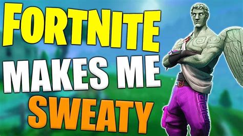 Going for the full blown sweaty tryhard look, but just haven't decided on what name to use? Sweaty Fortnite - YouTube